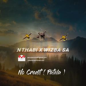 No Credit (Patela) (feat. Nthabi)