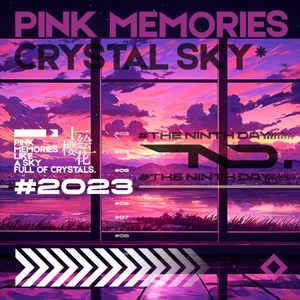 Pink memories like a sky full of crystals