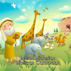 Historias Biblicas Cantadas Para Niños