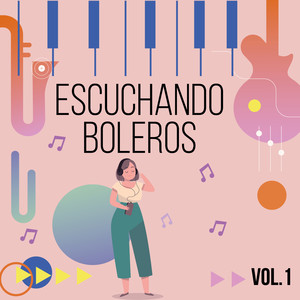 Escuchando Boleros, Vol. 1