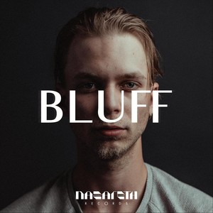 Bluff (Explicit)