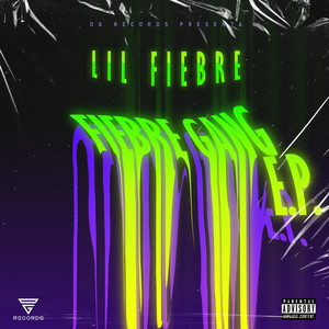 Fiebre Gang (Explicit)