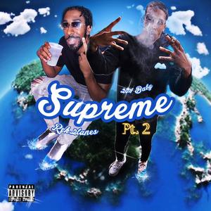 Supreme, Pt. 2 (feat. 204 Baby) (Explicit)
