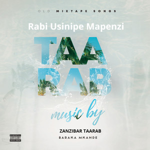 Rabi Usinipe Mapenzi (Explicit)