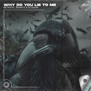 Why Do You Lie To Me (Techno Remix) [Explicit]