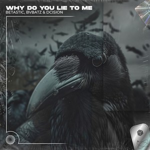 Why Do You Lie To Me (Techno Remix|Explicit)