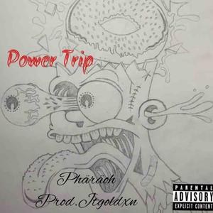 Power Trip (Explicit)