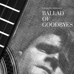 Ballad Of Goodbyes