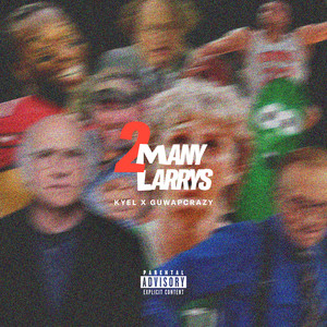 2 Many Larry's (Explicit)