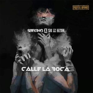 CALLE LA BOCA (feat. Sk Le Hatoir ) (Explicit)