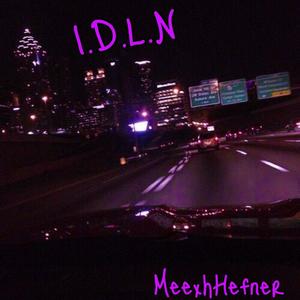 I.D.L.N (Explicit)