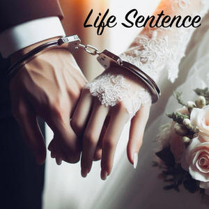 Life Sentence (Explicit)