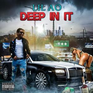 Deep in it (Explicit)