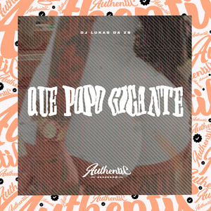 Que Popo Gigante (Explicit)