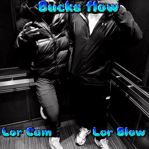 Bucks Flow (feat. Lor Blow) (Explicit)