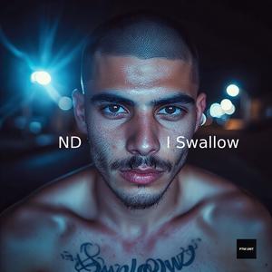 I Swallow (Explicit)