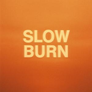 Slow Burn (feat. Cande)