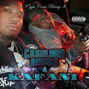 Nigga Come Bring It (feat. Kafani) [Explicit]