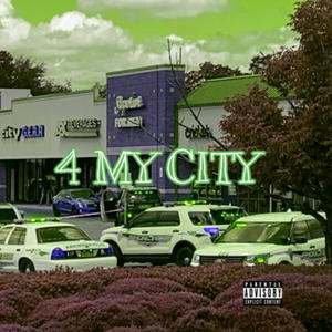 4 MY CITY (Explicit)