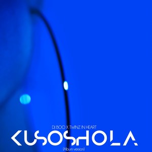 Kusoshola (feat. Twinz In Heart) [Explicit]