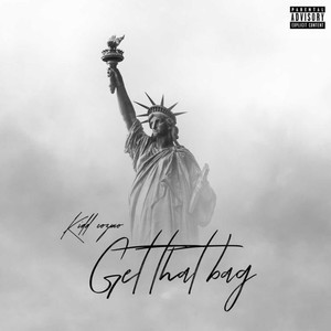 Get That Bag (Explicit)