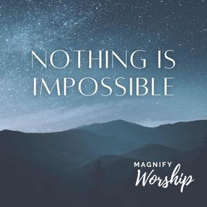 Nothing Is Impossible (feat. Emily Self)