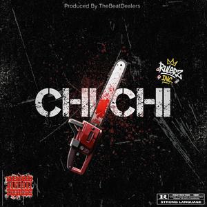 Chi Chi (feat. Hiway730 & TheBeatDealers) (Explicit)