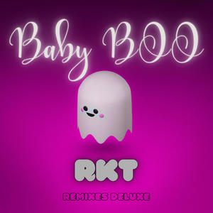 MEGA BABY BOO (Club RKT)