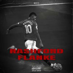 Rashford Flanke (Explicit)