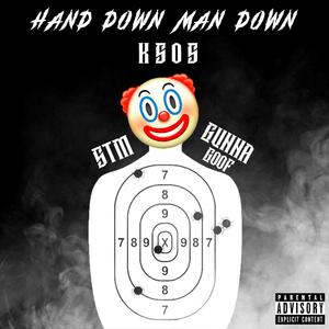 Hand Down Man Down (feat. ScooterTheMenace & Gunna Goof) [Explicit]