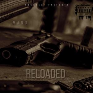 MARU RELOADED (Explicit)