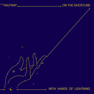 On the Ghostline, With Hands of Lightning