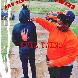 EVIL TWINZ (Explicit)