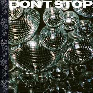 DON'T STOP