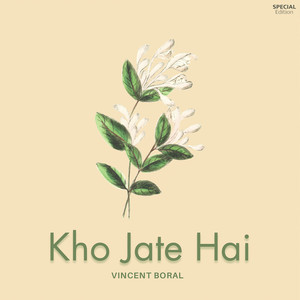 Kho Jate Hai (Special Edition)