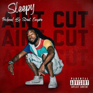 Ain't Cut (Explicit)