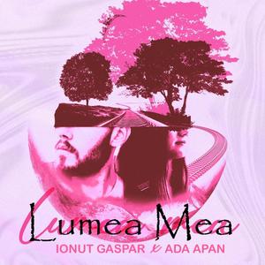 Lumea Mea (feat. Ada Apan)