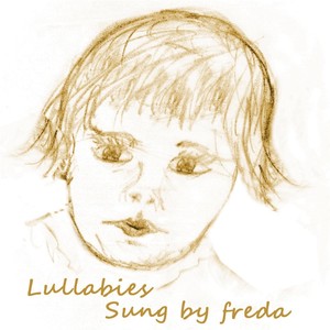 Lullabies Sung by Freda