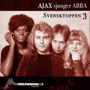 Svensktoppen 3 (Ajax sjunger ABBA)