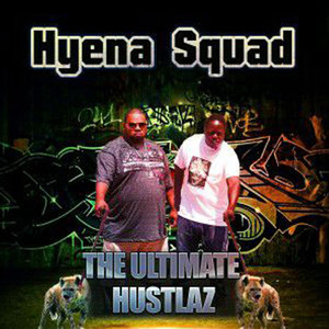 The Ultimate Hustlaz (Explicit)