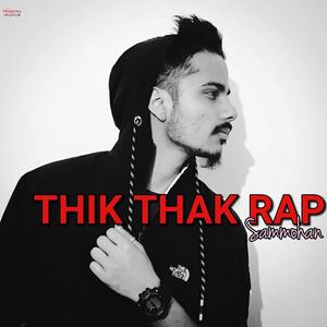 Thik Thak Rap (Explicit)