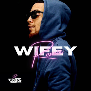 Wifey (Remix|Explicit)
