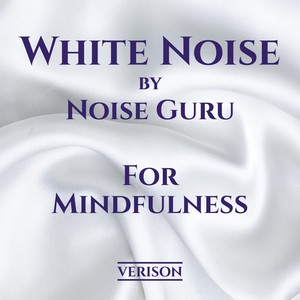 White Noise for Mindfulness