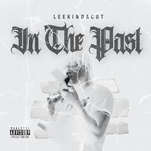 In The Past (Explicit)
