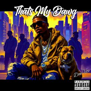 That's My Dawg (Explicit)