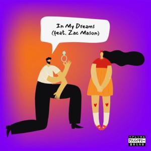 In My Dreams (feat. Zac Mason)