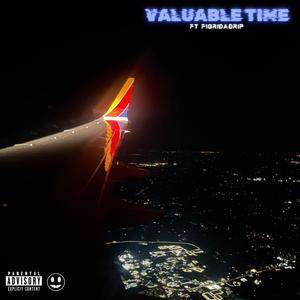 Valuable Time (feat. F1oridadrip) [Explicit]