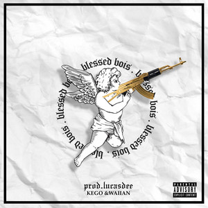 Blessed Bois (Explicit)