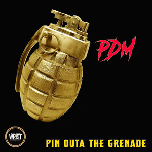 The Pin Is Outa The Grenade (Explicit)