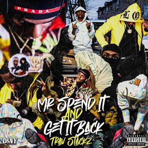 MR.SPEND IT AND GET IT BACK (Explicit)